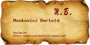 Moskovicz Bertold névjegykártya